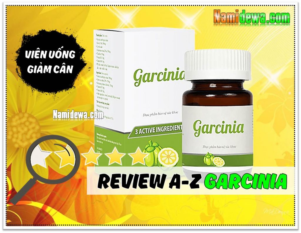 review a z garcinia giam can co tot khong garcinia cambogia chinh hang namidewa review